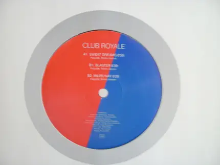 Club Royale - Sweat Dreams EP