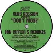 Club Session - Don't Move (Jon Cutler's Remixes)