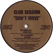 Club Session - Don't Move