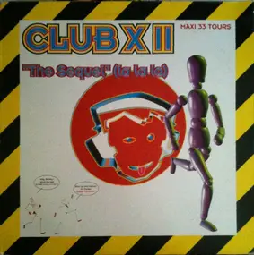 Club X - The Sequel (LaLaLa)