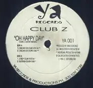 Club Z - Oh Happy Day