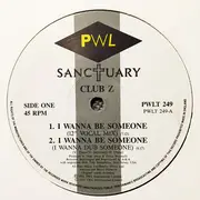 12inch Vinyl Single - Club Z - I Wanna Be Someone