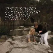Club 8 - Boy Who Couldn't Stop
