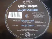 Clubb Muzique - House 2 Party