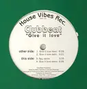 12inch Vinyl Single - Clubbeat - Give it Love