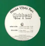 Clubbeat - Give It Love