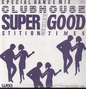Clubhouse - Superstition / Good Times
