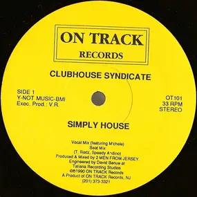 Clubhouse Syndicate - Simply House