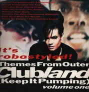 Clubland - Themes From Outer Clubland (Keep It Pumping)