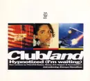 12inch Vinyl Single - Clubland - Hypnotized (I'm Waiting)