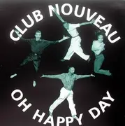12inch Vinyl Single - Club Nouveau - Oh Happy Day