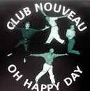 12inch Vinyl Single - Club Nouveau - Oh Happy Day