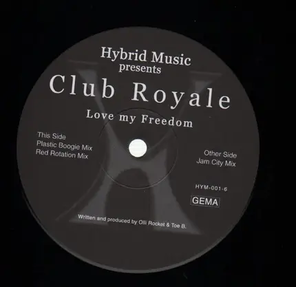 Club Royale - Love My Freedom (Remixe)