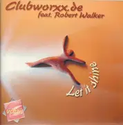 12inch Vinyl Single - Clubworxx.de - Let It Shine