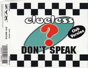 CD Single - Clueless - Don't Speak (Club Version)