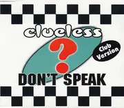 CD Single - Clueless - Don't Speak (Club Version)