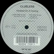 Clueless - Hooked On A Feeling