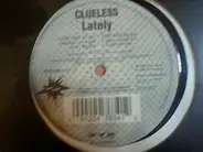 Clueless - Lately