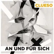 Clueso - An Und für Sich