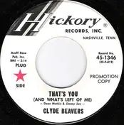Clyde Beavers - That's You (And What's Left Of Me)