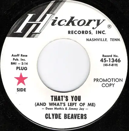 Clyde Beavers - That's You (And What's Left Of Me)