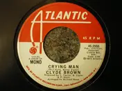 Clyde Brown - Crying Man