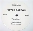 12inch Vinyl Single - Clyde Carson - 'Two Step'