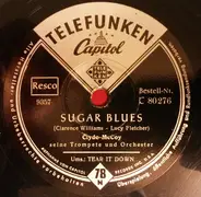 Clyde McCoy And His Orchestra - Sugar Blues / Tear It Down