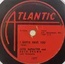 Schellack - Clyde McPhatter And Ruth Brown - I Gotta Have You / Love Has Joined Us Together