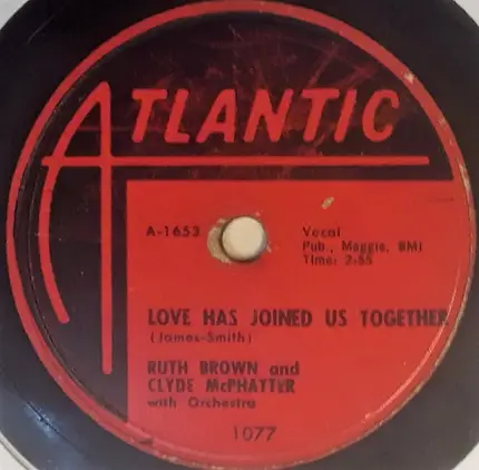 Clyde McPhatter And Ruth Brown - I Gotta Have You / Love Has Joined Us Together
