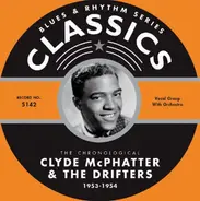 Clyde McPhatter & The Drifters - The Chronological Clyde McPhatter & The Drifters 1953-1954