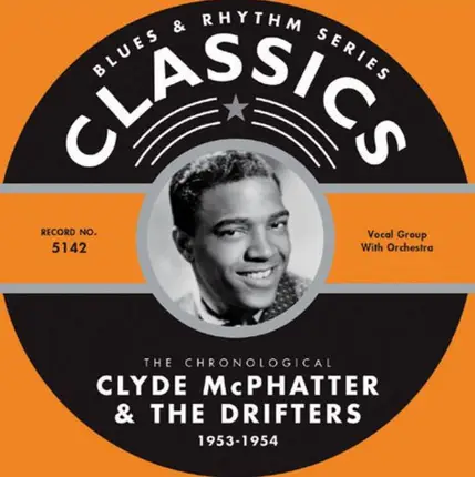 Clyde McPhatter & The Drifters - The Chronological Clyde McPhatter & The Drifters 1953-1954