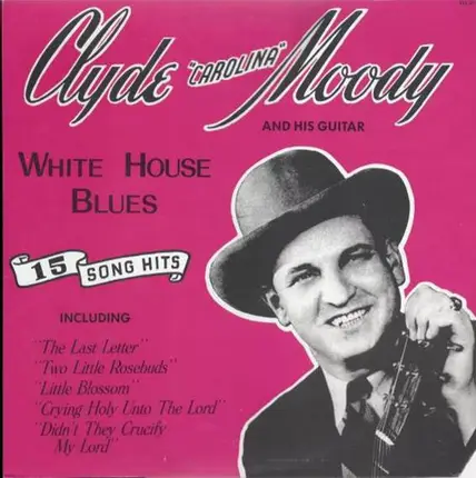 Clyde Moody - White House Blues