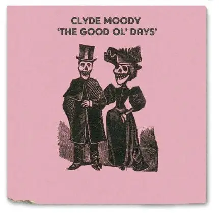 Clyde Moody - Good Ol'day