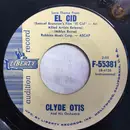 7inch Vinyl Single - Clyde Otis - (Love Theme From ) El Cid