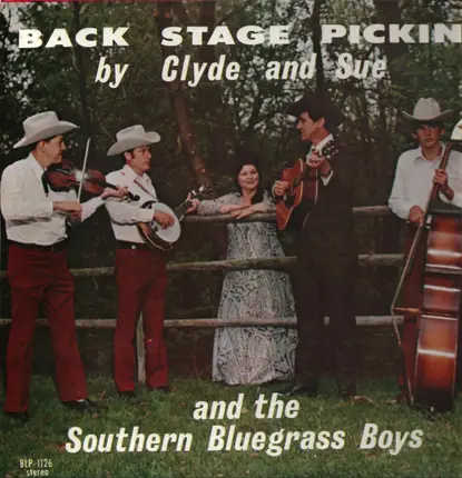 Clyde & Sue and the Sounthern Bluegrass Boys - Back Stage Pickin