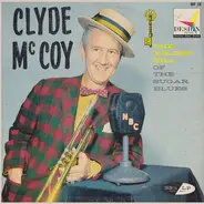 Clyde McCoy - The Golden Era Of The Sugar Blues