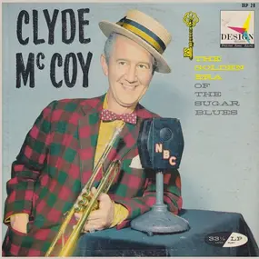 Clyde McCoy - The Golden Era Of The Sugar Blues