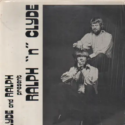 Clyde And Ralph - Ralph 'n' Clyde