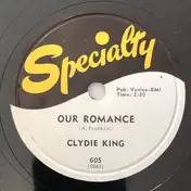 Clydie King - Our Romance / Written On The Wall