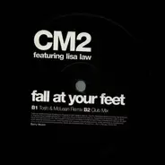CM2 Feat. Lisa Law - Fall At Your Feet