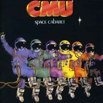 CMU - Space Cabaret (exp.+rem.)
