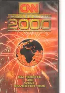 CNN Millennium 2000 - So Feiert Die Welt Silvester 1999