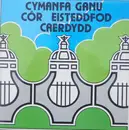 LP - Côr Eisteddfod Caerdydd - Cymanfa Ganu