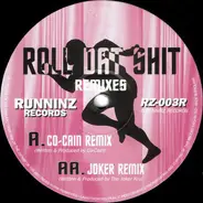 Co-Cain - Roll Dat Shit (Remixes)