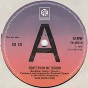 Co-Co - Don't Push Me'round