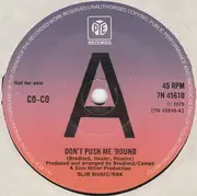 7inch Vinyl Single - Co Co - Don't Push Me'round