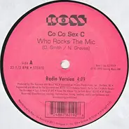 Co Co Sex C - Who Rocks The Mic
