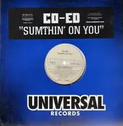 Co-Ed - Sumthin' On You / Roll Wit Me (Remix)