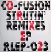 Co-Fusion - Strutin' Remixes Ep